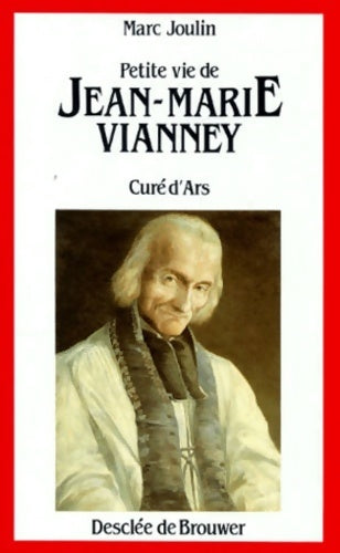 Livrenpoche : Petite vie de Jean-Marie Vianney - Marc Joulin - Livre