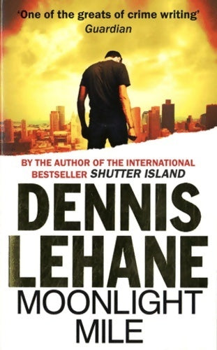 Livrenpoche : Moonlight mile - Dennis Lehane - Livre
