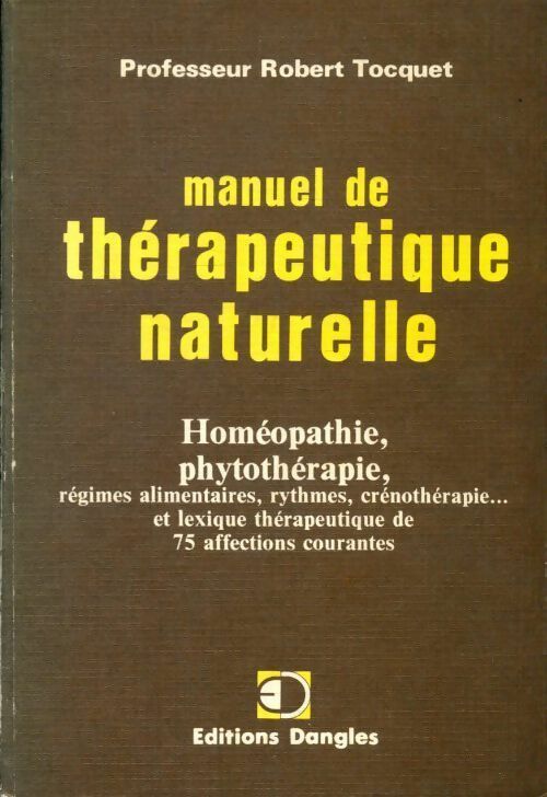 Livrenpoche : Manuel de thérapeutique naturelle - Robert Tocquet - Livre