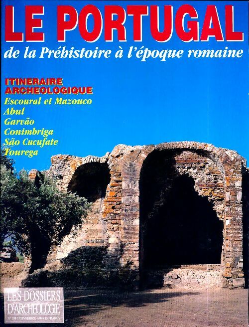 Livrenpoche : Les dossiers d'archéologie n°198 : Le Portugal - Collectif - Livre