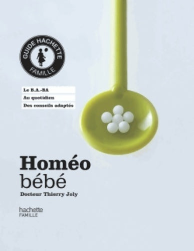 Livrenpoche : Homéo bébé - Dr Thierry Joly - Livre