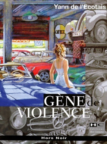Livrenpoche : Gène de violence - Yann De L'Ecotais - Livre