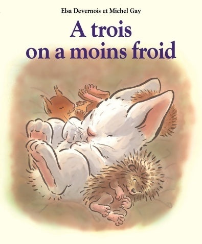 Livrenpoche : A trois on a moins froid - Elsa Devernois - Livre