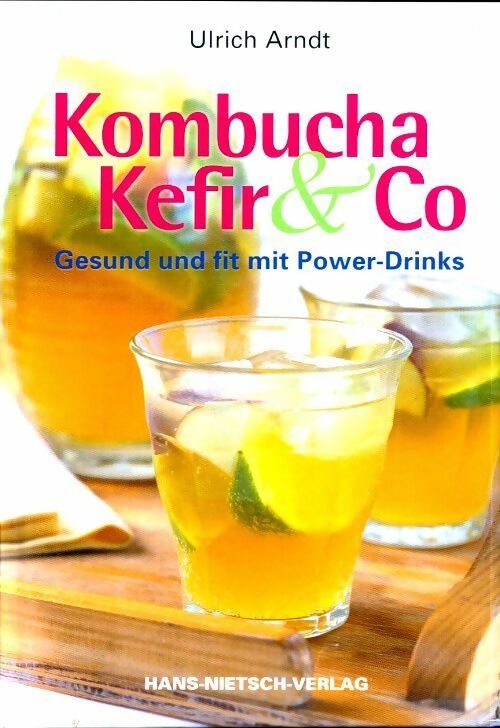 Livrenpoche : Kombucha kefir & co - Ulrich Arndt - Livre