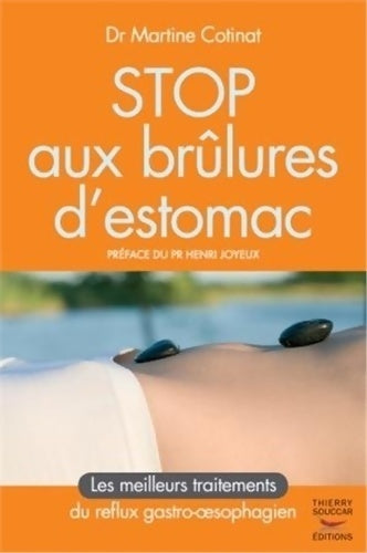 Stop aux brûlures d'estomac - Martine Cotinat - Livre