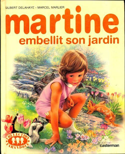 Livrenpoche : Martine embellit son jardin - Gilbert Delahaye - Livre