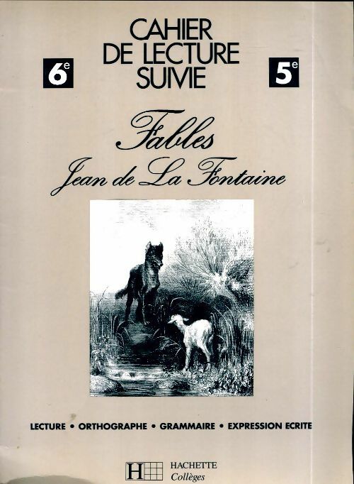 Livrenpoche : Les fables de la fontaine 6e-5e. Cahier de travaux pratiques - Denis Lemaître - Livre