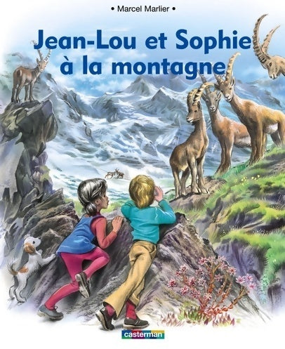 Livrenpoche : Jean-Lou et Sophie à la montagne - Marcel Marlier - Livre