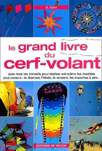 Livrenpoche : Le grand livre du cerf-volant - G. Spini - Livre