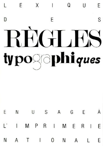 Livrenpoche : Lexique des règles typographiques en usage à l'imprimerie nationale - Collectif - Livre