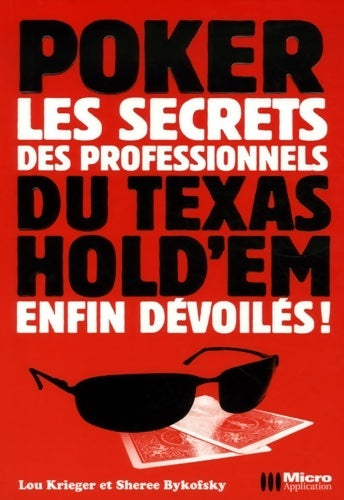 Les secrets professionnels du Texas hold'em enfin dévoilés ! - Lou Krieger -  Micro Application GF - Livre