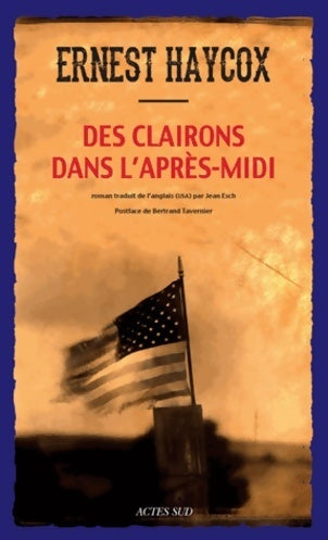 Des clairons dans l'après-midi - Ernest Haycox - Livre