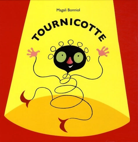 Livrenpoche : Tournicotte - Magali Bonniol - Livre
