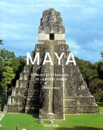 Livrenpoche : Maya. Palais et pyramides de la forêt vierge - Henri Stierlin - Livre