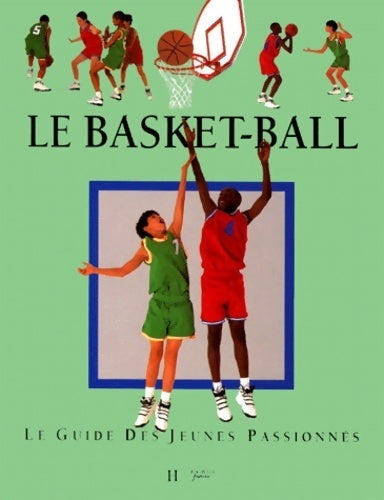 Livrenpoche : Le basket-ball - Chris Mullin - Livre