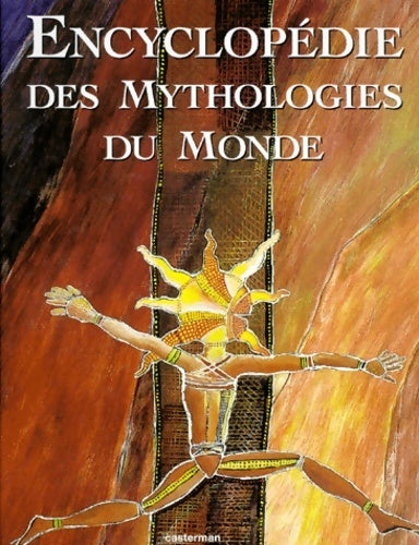 Livrenpoche : Encyclopédie des mythologies du monde - Collectif - Livre