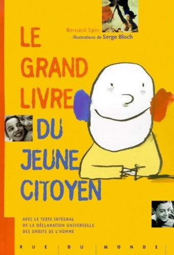 Livrenpoche : Le grand livre du jeune citoyen - Bernard Epin - Livre