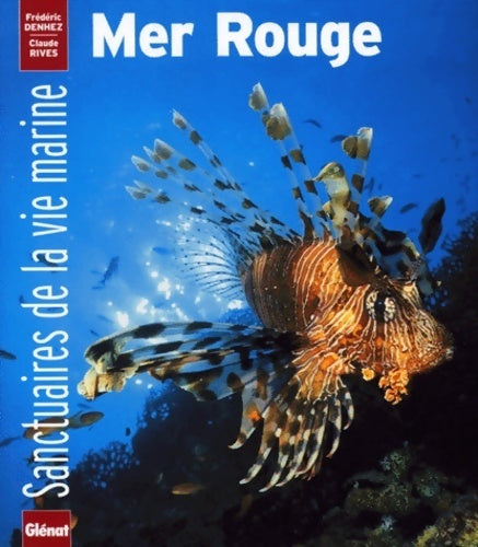 Livrenpoche : Sanctuaires de la vie marine : Mer rouge - Frédéric Denhez - Livre