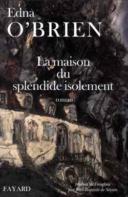 Livrenpoche : La maison du splendide isolement - Edna O'Brien - Livre