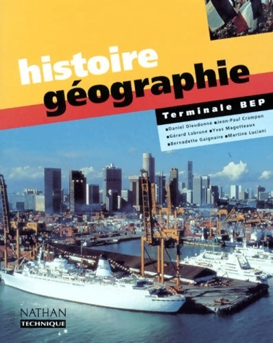Histoire-géographie Terminales BEP - Daniel Dieudonné -  Nathan Technique - Livre