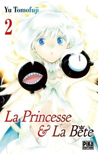 La princesse et la bête Tome II - Yu Tomofuji -  Manga - Pika - Livre
