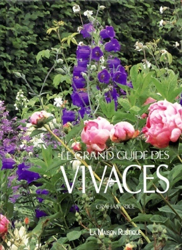 Livrenpoche : Le grand guide des vivaces - Graham Rice - Livre