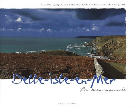 Livrenpoche : Belle-Isle-en-Mer : La bien nommée - Collectif - Livre