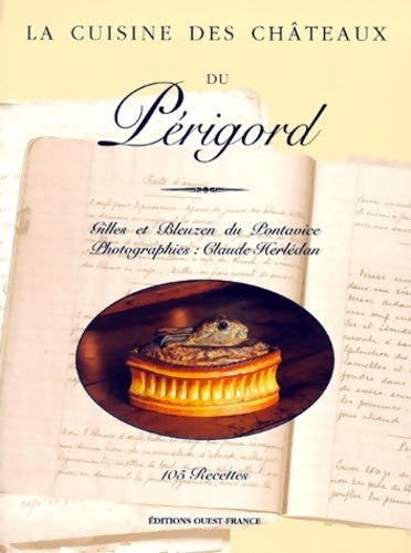 Livrenpoche : La cuisine des châteaux du Périgord - Gilles Du Pontavice - Livre