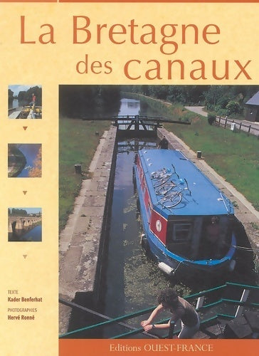 Livrenpoche : La Bretagne des canaux - Kader Benferhat - Livre