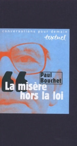 Livrenpoche : La misère hors la loi - Paul Bouchet - Livre