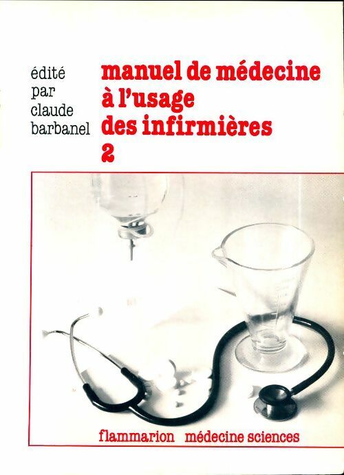 Livrenpoche : Manuel de médecine à l'usage des infirmières Tome II - Claude Barbanel - Livre