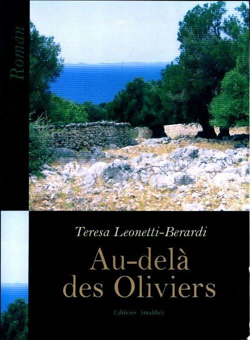 Au-delà des oliviers - Teresa Leonetti-Berardi - Livre