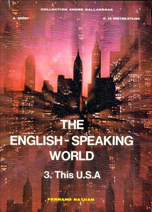 Livrenpoche : The english-speaking world Tome III : This U.S.A. - Collectif - Livre