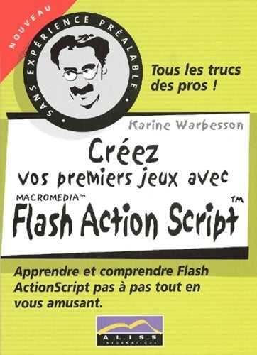 Livrenpoche : Créez vos premiers jeux avec flash Action Script - Karine Warbesson - Livre
