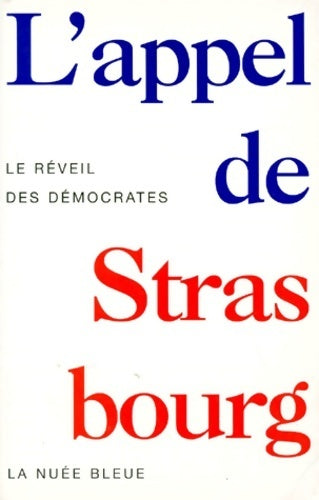 Livrenpoche : L'appel de Strasbourg. Le réveil des démocrates - Lothar Baier - Livre