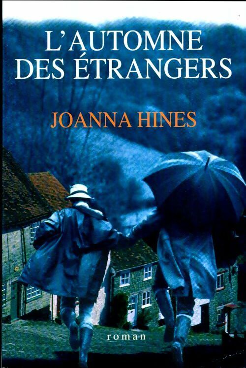 Livrenpoche : L'automne des étrangers - Joanna Hines - Livre