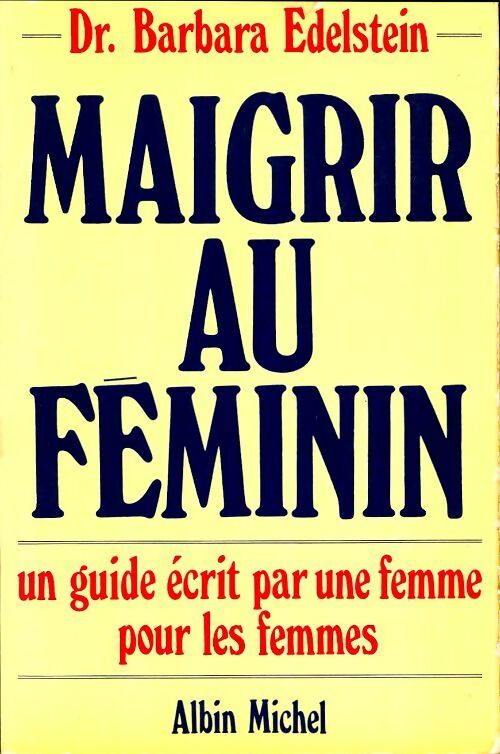 Livrenpoche : Maigrir au féminin - Barbara Edelstein - Livre