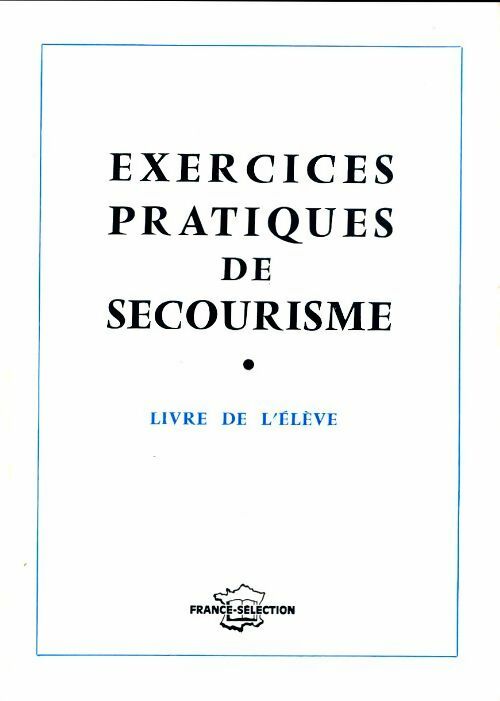 Livrenpoche : Exercices pratiques de secourisme - Collectif - Livre