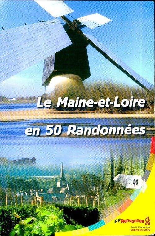 Le Maine-et-Loire en 50 randonnées - Collectif - Livre