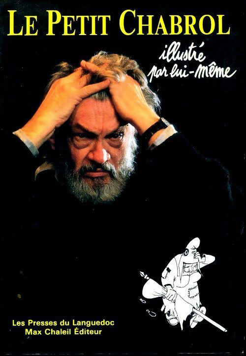 Livrenpoche : Le petit Chabrol illustré par lui même - Jean-Pierre Chabrol - Livre