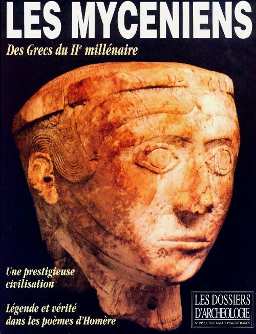 Livrenpoche : Les dossiers d'archéologie n°195 : Les mycéniens - Collectif - Livre