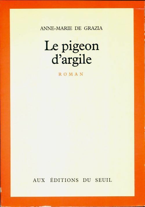 Livrenpoche : Le pigeon d'argile - Anne-Marie De Grazia - Livre