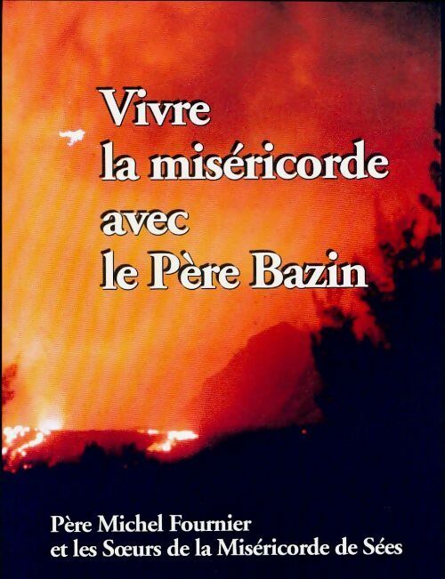 Livrenpoche : Vivre la miséricorde - Michel Fournier - Livre