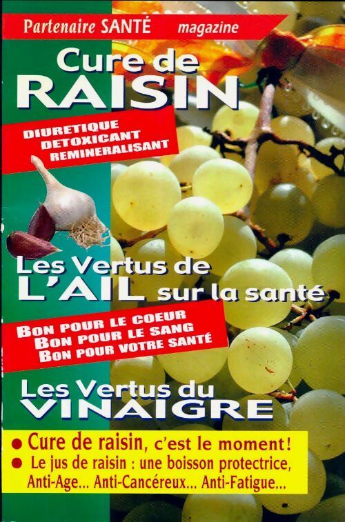 Livrenpoche : Cure de raisin / Les vertus de l'ail sur la santé - Collectif - Livre