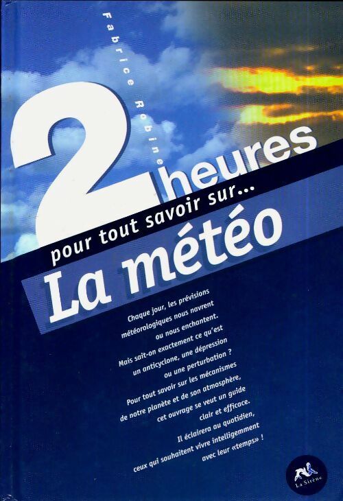 Livrenpoche : 2 heures pour tout savoir sur la météo - Fabrice Robine - Livre