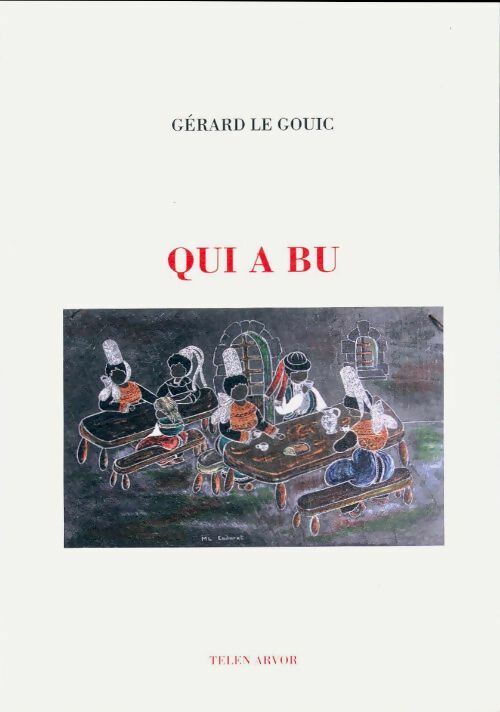 Livrenpoche : Qui a bu - Gérard Le Gouic - Livre