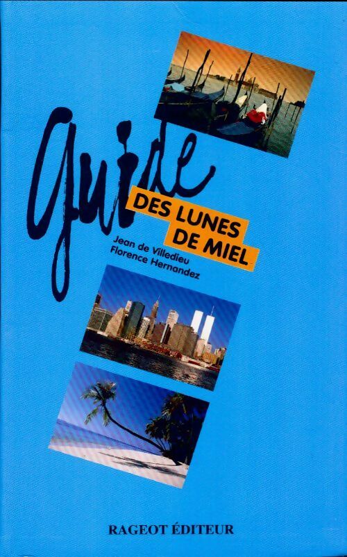 Livrenpoche : Guide des lunes de miel - Jean De Villedieu - Livre
