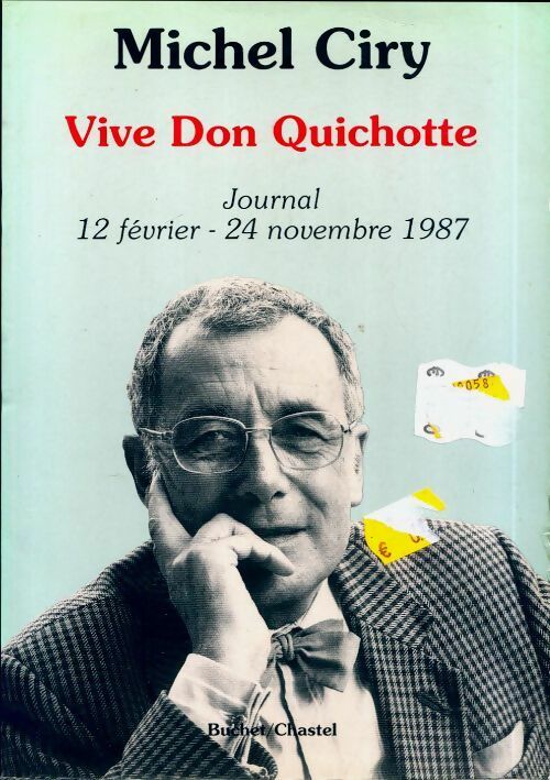 Livrenpoche : Vive Don Quichotte. Journal - Michel Ciry - Livre