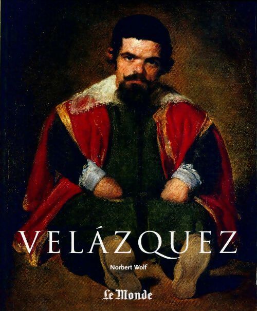 Livrenpoche : Velazquez - Norbert Wolf - Livre