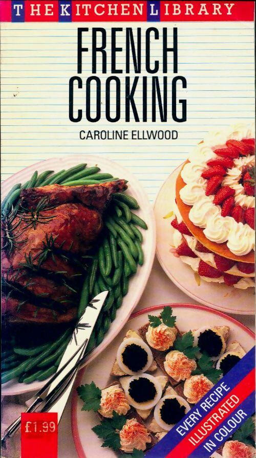 Livrenpoche : French cooking - Caroline Ellwood - Livre